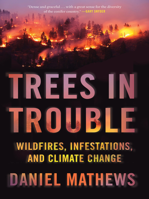 Title details for Trees in Trouble by Daniel Mathews - Available